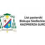 <strong>List pasterski Biskupa Siedleckiego Kazimierza Gurdy na Adwent 2022 r.</strong>
